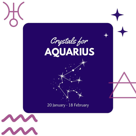Crystals for Aquarius - Nature's Magick