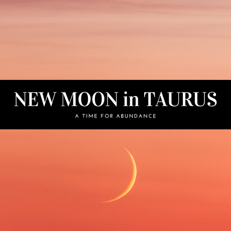 Crystals for the New Moon in Taurus - Nature's Magick