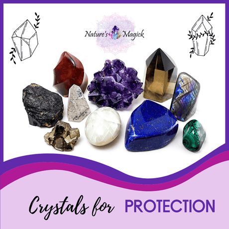 Crystals for Protection - Nature's Magick